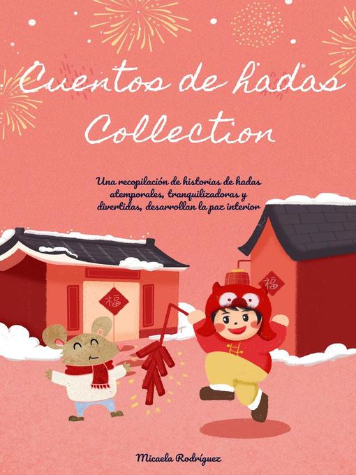 Title details for Cuentos de hadas, Collection by Micaela Rodríguez - Available